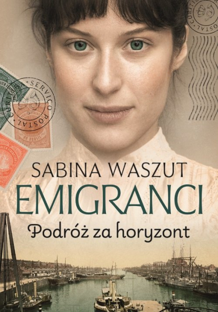 Emigranci Podróż za horyzont - Sabina Waszut | okładka