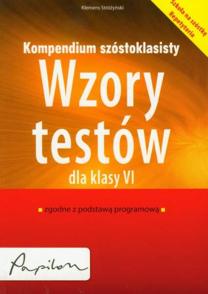 Kompendium szóstoklasisty Wzory testów dla klasy VI - Klemens Stróżyński | okładka