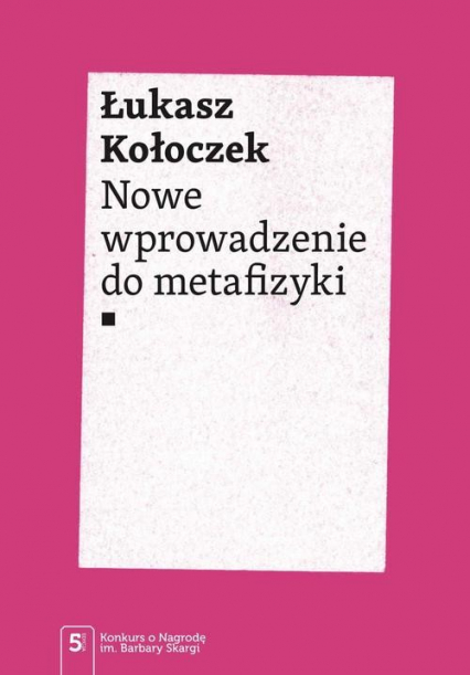 Nowe wprowadzenie do metafizyki - Łukasz Kołoczek | okładka