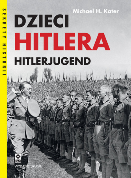 Dzieci Hitlera Hitlerjugend - Kater Michael H. | okładka