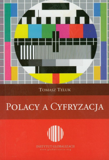 Polacy a cyfryzacja - Tomasz Teluk | okładka