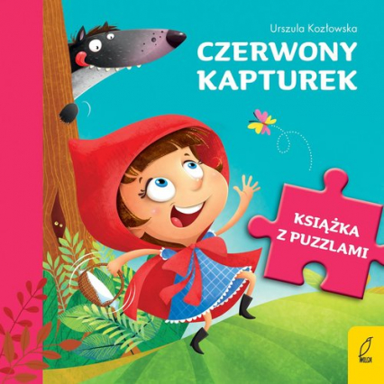 Książka z puzzlami Czerwony kapturek - Urszula Kozłowska | okładka