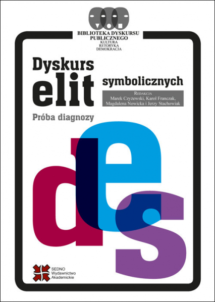 Dyskurs elit symbolicznych Próba diagnozy - Czyżewski Marek, Franczak Karol, Nowicka Magdalena, Stachowiak Jerzy | okładka