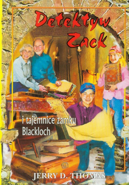 Detektyw Zack i tajemnice zamku Blackloch Tom 9 - Thomas Jerry D. | okładka