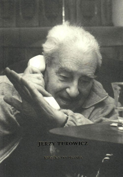 Jerzy Turowicz Książka do pisania - Elżbieta Jogałła | okładka