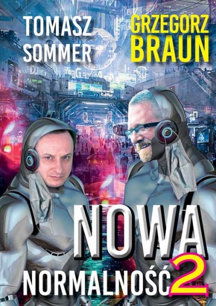 Nowa normalność 2 - Grzegorz Braun, Sommer Tomasz | okładka