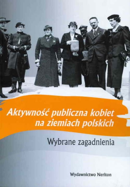 Aktywność publiczna kobiet na ziemiach polskich -  | okładka