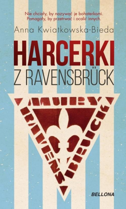 Harcerki z Ravensbruck - Anna Kwiatkowska-Bieda | okładka