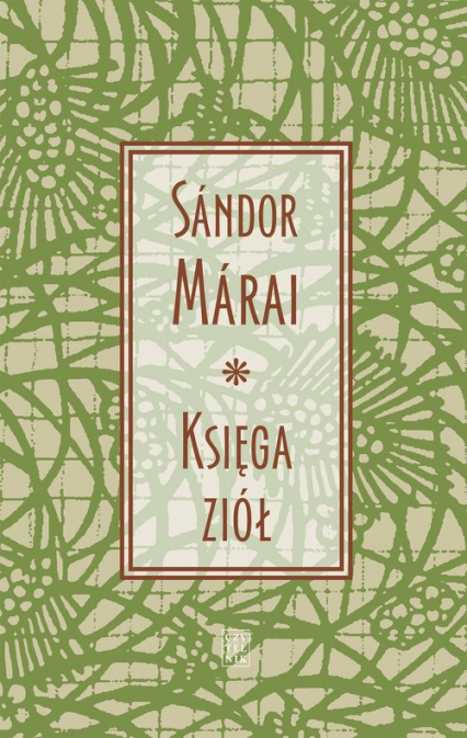 Księga ziół - Marai Sandor | okładka