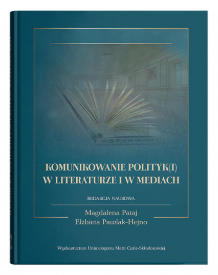 Komunikowanie polityk(i) w literaturze i w mediach - null | okładka