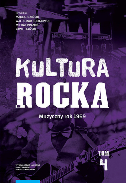 Kultura rocka 4 Muzyczny rok 1969 -  | okładka