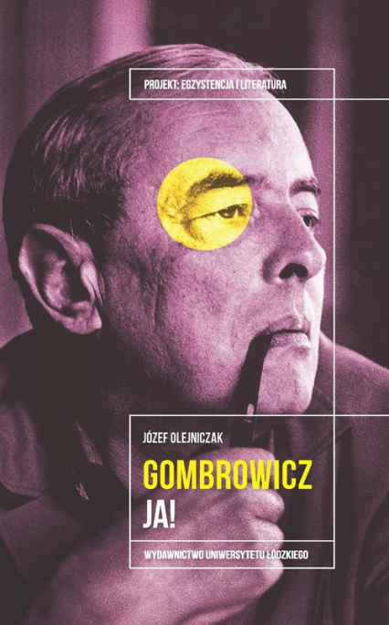 Witold Gombrowicz Ja! - Józef Olejniczak | okładka