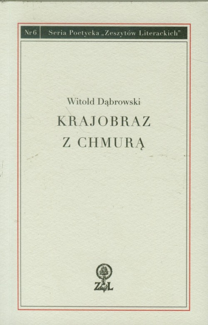 Krajobraz z chmurką Seria Poetycka Zeszytów Literackich Nr 6 - Witold  Dąbrowski | okładka