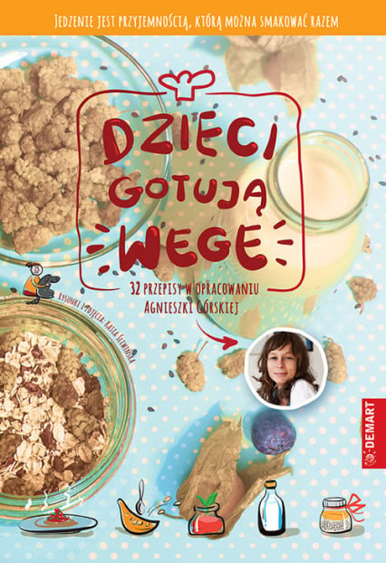 Dzieci gotują WEGE - Agnieszka Górska | okładka