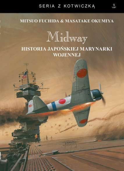 Midway Historia japońskiej marynarki wojennej - Fuchida Mitsuo, Okumiya Masatake | okładka