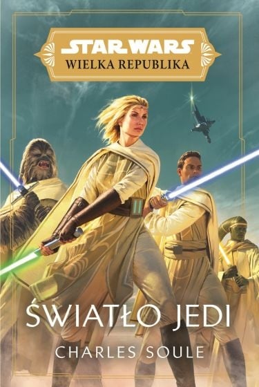Star Wars Wielka Republika. Światło Jedi - Charles Soule | okładka