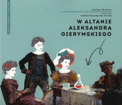 W altanie Aleksandra Gierymskiego - Mrowiec Justyna | okładka
