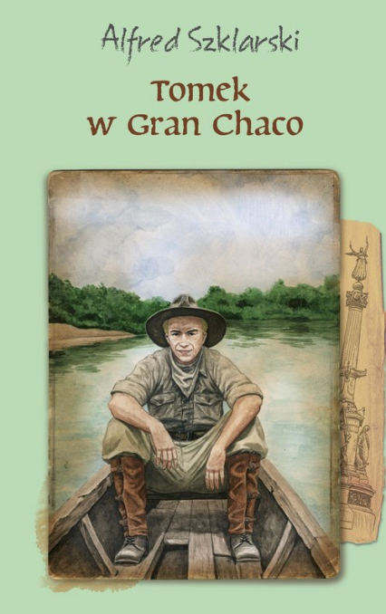 Tomek w Gran Chaco - Alfred  Szklarski | okładka