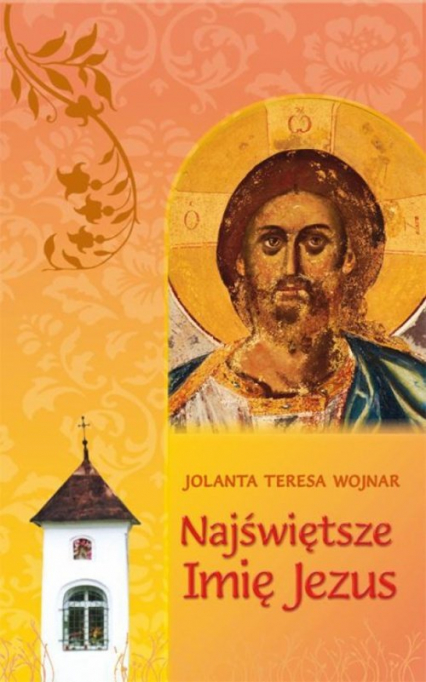 Najświętsze imię Jezus Teksty do rozważania wezwań Litanii do Najświętszego Imienia Jezus -  | okładka
