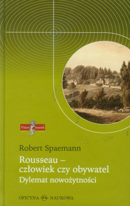 Rousseau - człowiek czy obywatel Dylemat nowożytności - Robert Spaemann | okładka