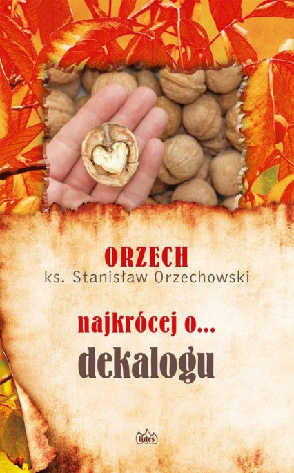 Orzech najkrócej o dekalogu - Stanisław Orzechowski | okładka