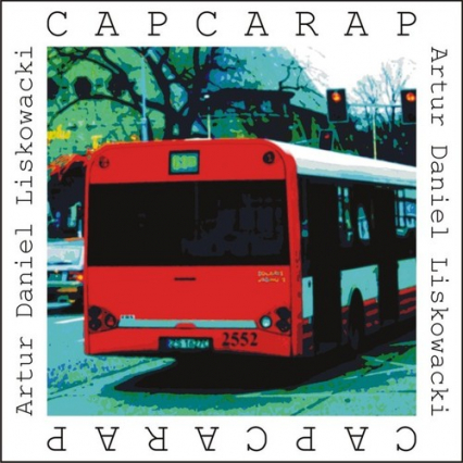 Capcarap - Liskowacki Artur Daniel | okładka
