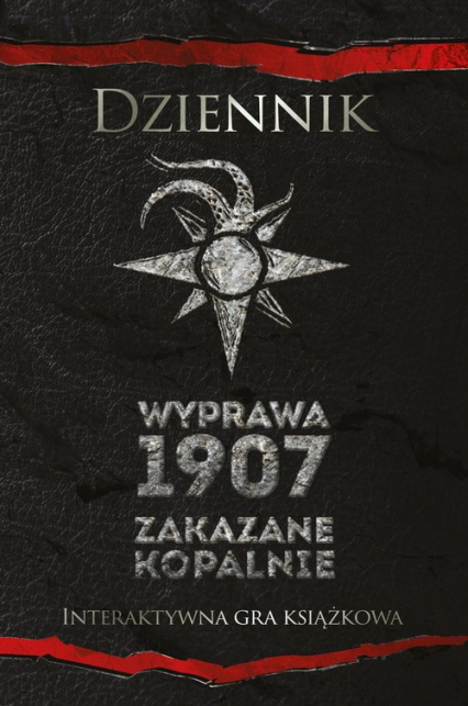 Dziennik Wyprawa 1907 Zakazane kopalnie Interaktywna gra książkowa -  | okładka