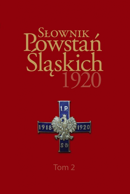 Słownik Powstań Śląskich 1920 Tom 2 -  | okładka
