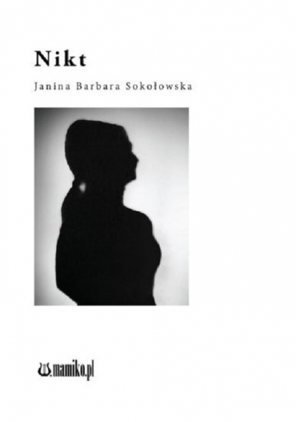 Nikt - Sokołowska Janina Barbara | okładka