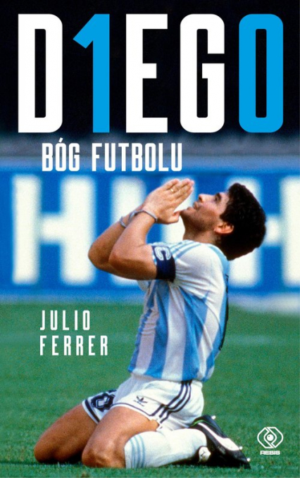 Diego Bóg futbolu - Julio Ferrer | okładka