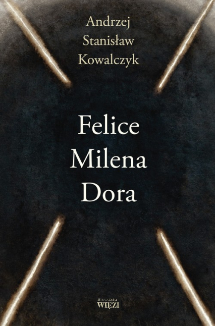Felice Milena Dora - Kowalczyk Stanisław Andrzej | okładka