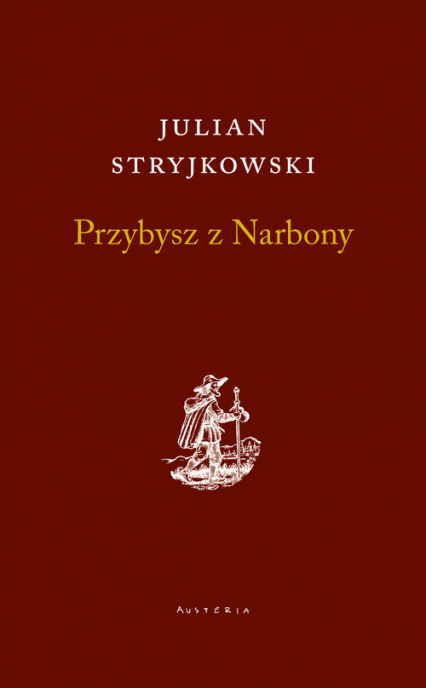 Przybysz z Narbony - Julian Stryjkowski | okładka