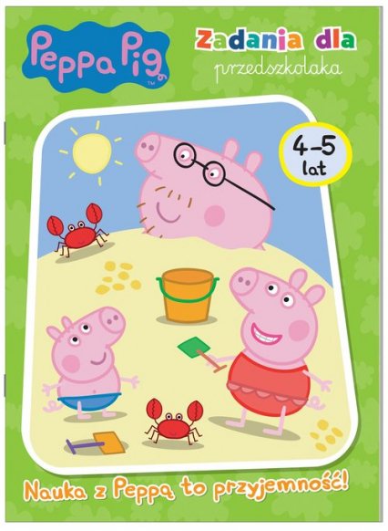 Peppa Pig Zadania dla przedszkolaka 4-5 lat Nauka z Peppą to przyjemność! - Opracowanie Zbiorowe | okładka