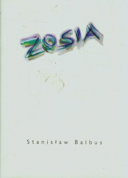 Zosia - Stanisław Balbus | okładka