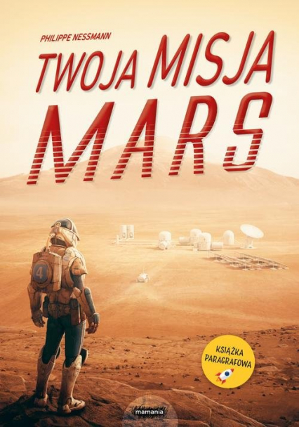 Twoja misja Mars - Philippe Nessmann | okładka