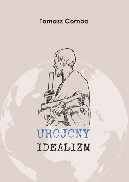 Urojony idealizm - Tomasz Comba | okładka