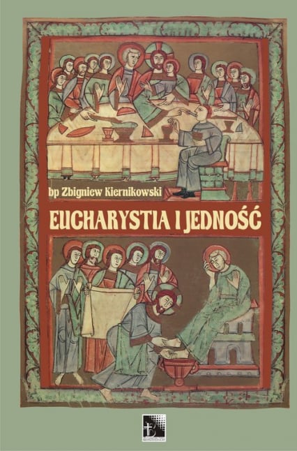Eucharystia i jedność - Zbigniew Kiernikowski | okładka