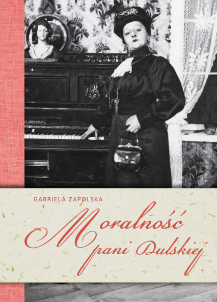 Moralność pani Dulskiej - Gabriela Zapolska | okładka