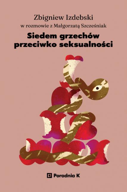 Siedem grzechów przeciwko seksualności - Szcześniak Małgorzata, Zbigniew Izdebski | okładka