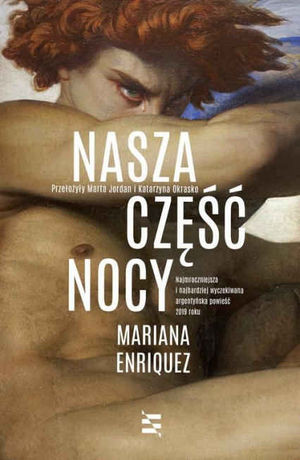 Nasza część nocy - Mariana Enriquez | okładka
