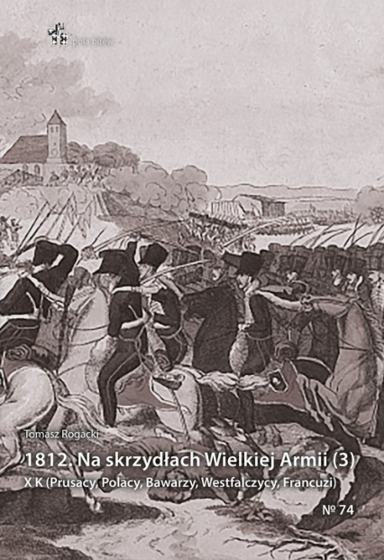 1812 Na skrzydłach Wielkiej Armii - Tomasz Rogacki | okładka