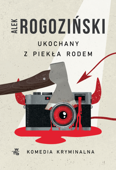 Ukochany z piekła rodem
 - Alek Rogoziński | okładka