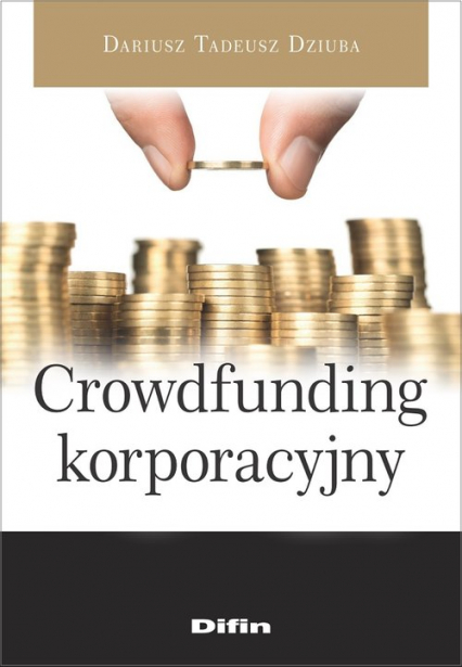 Crowdfunding korporacyjny - Dziuba Dariusz Tadeusz | okładka