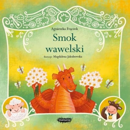 Legendy polskie Smok wawelski - Agnieszka Frączek | okładka