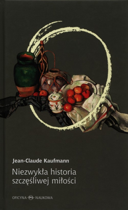 Niezwykła historia szczęśliwej miłości - Jean-Claude Kaufmann | okładka