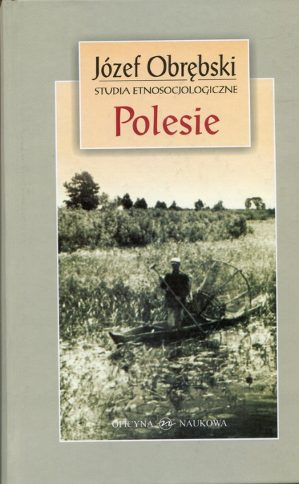 Polesie Studia etnosocjologiczne - Józef Obrębski | okładka