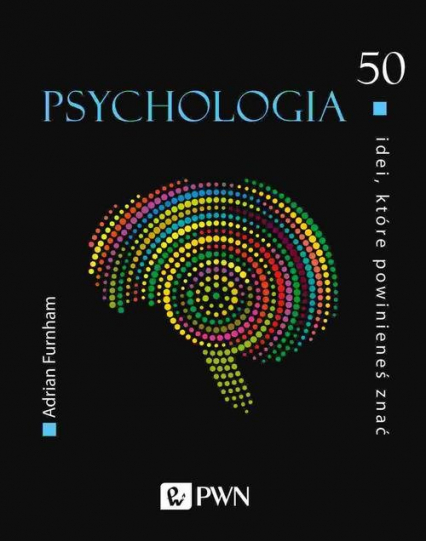50 idei które powinieneś znać Psychologia - Adrian Furnham | okładka