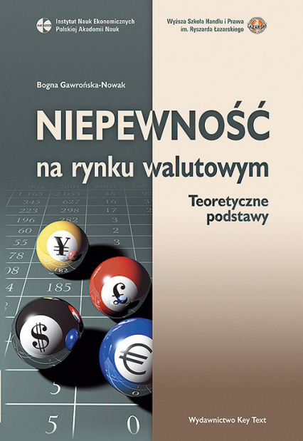 Niepewność na rynku walutowym Teoretyczne podstawy - Bogna Gawrońska-Nowak | okładka