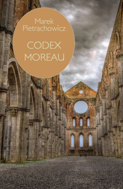 Codex Moreau - Marek Pietrachowicz | okładka