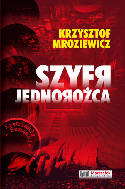 Szyfr jednorożca - Krzysztof Mroziewicz | okładka
